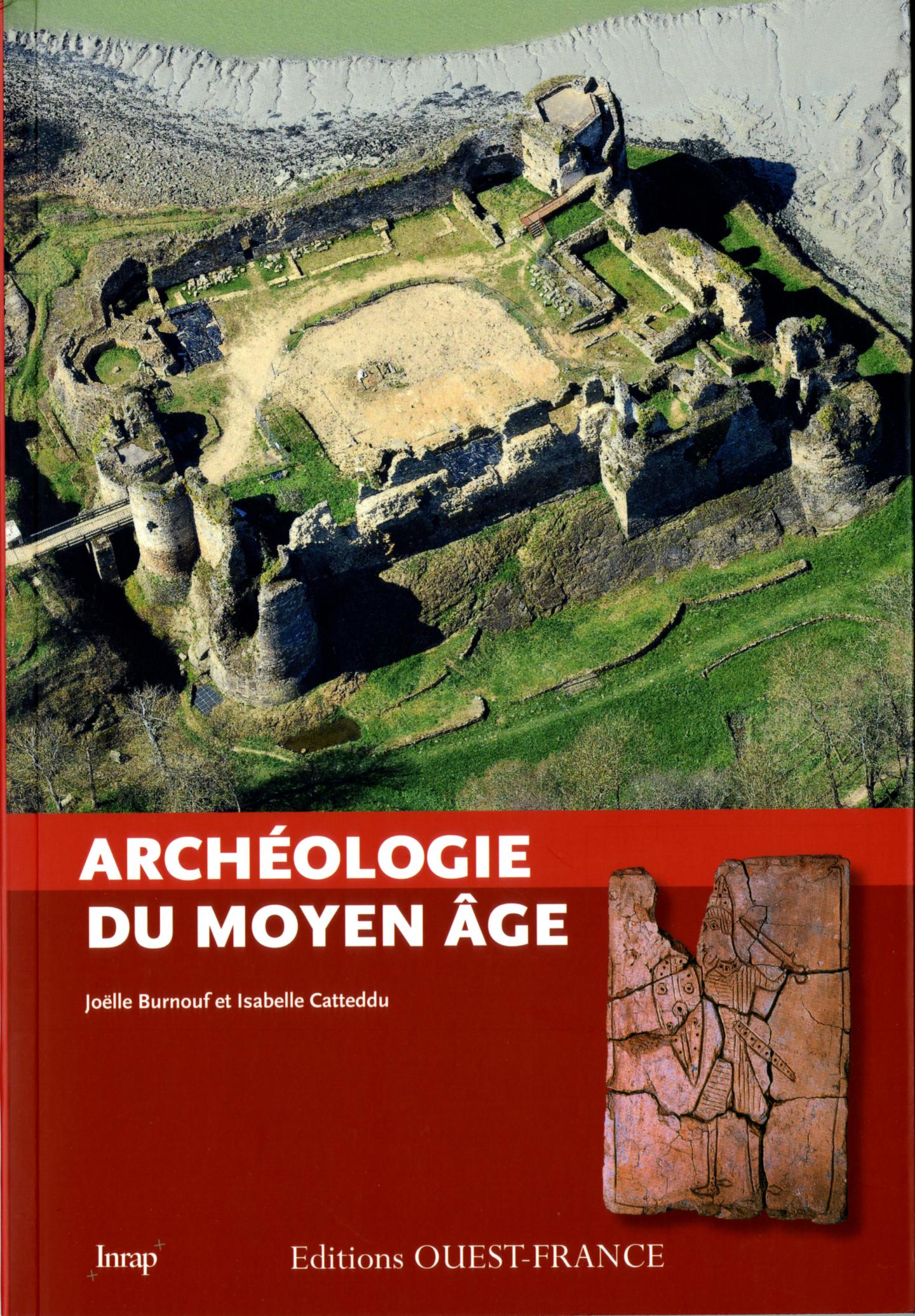 Arch&eacute;ologie du Moyen &Acirc;ge