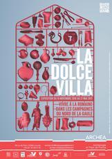 aAffiche exposition La Dolce Vilola, musée Archéa, Louvres, 2016