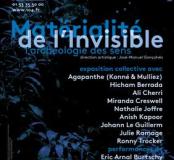 Affiche exposition Matérialité de l’Invisible, l’archéologie des sens